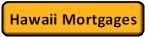 Hawaii Mortgages
